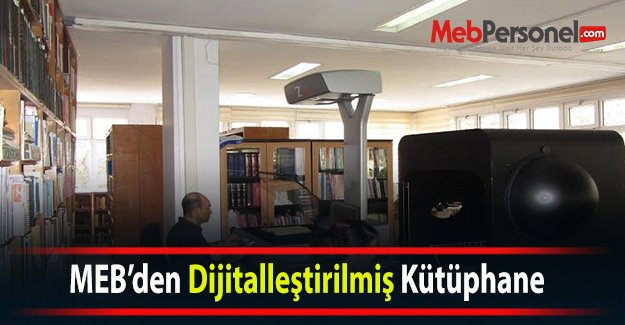 MEB’den Dijitalleştirilmiş Kütüphane