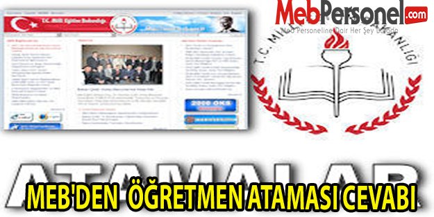 MEB'DEN  ÖĞRETMEN ATAMASI CEVABI