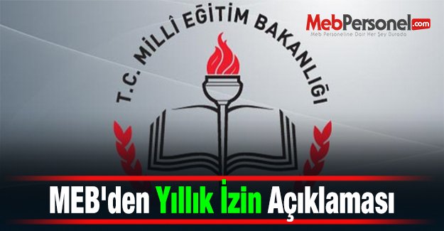 MEB'den Yıllık İzin Açıklaması