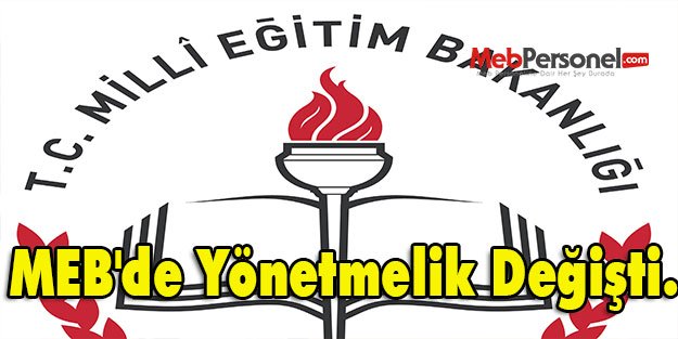 MEB'de Yönetmelik Değişti.