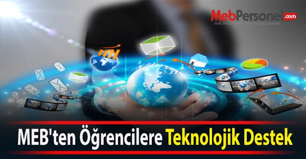 MEB'ten Öğrencilere Teknolojik Destek