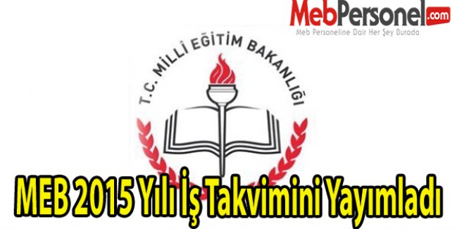 MEB 2015 Yılı İş Takvimini Yayımladı