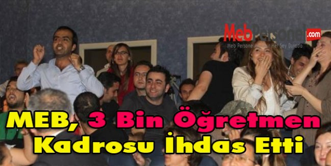 MEB, 3 Bin Öğretmen Kadrosu İhdas Etti