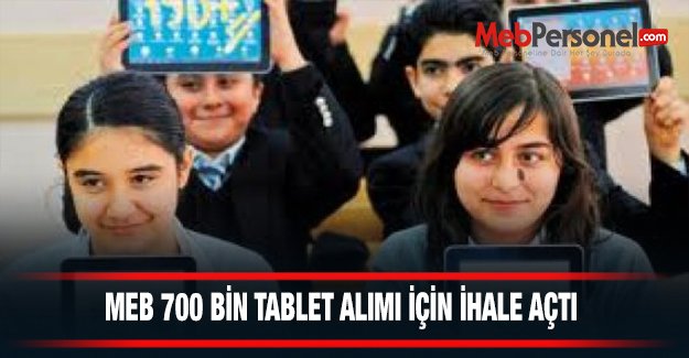 MEB, 700 bin tablet alımı için ihale açtı