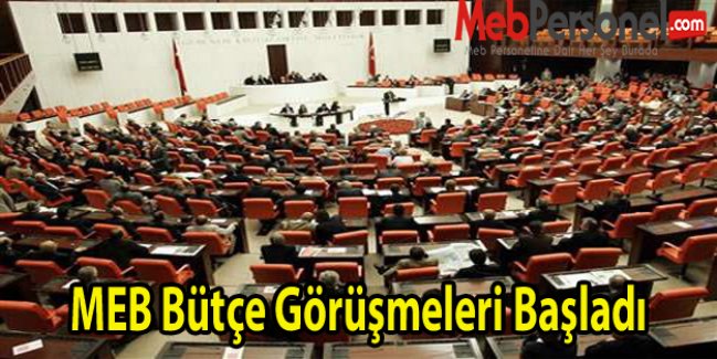 MEB Bütçe Görüşmeleri Başladı