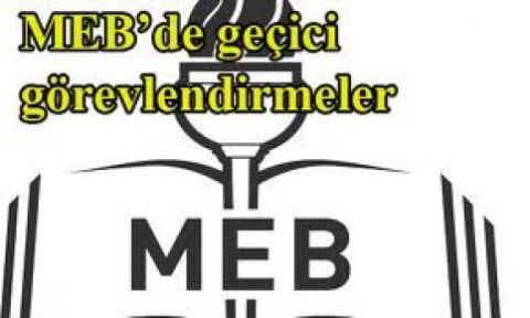 Meb Geçici Görevlendirmeleri Sonlandırıyor