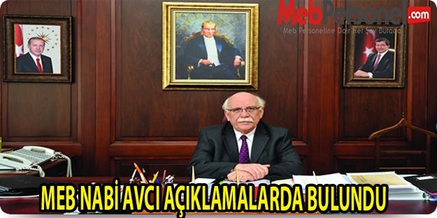 BAKAN NABİ AVCI AÇIKLAMALARDA BULUNDU