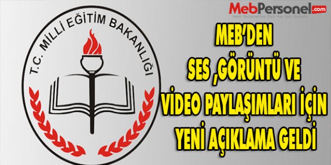 MEB ,Ses Görüntü ve Video Paylaşımları İçin Yeni Açıklama Yaptı