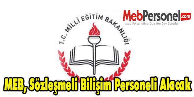 MEB, Sözleşmeli Bilişim Personeli Alacak
