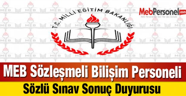MEB Sözleşmeli Bilişim Personeli Sözlü Sınav Sonuç Duyurusu