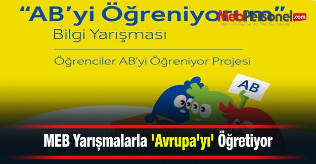 MEB Yarışmalarla 'Avrupa'yı' Öğretiyor