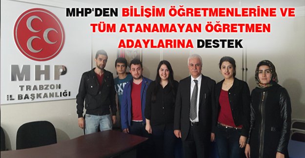 MHP'den Bilişim Öğretmenlerine ve Tüm Atanamayan Öğretmenlere Destek