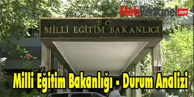 Milli Eğitim Bakanlığı - Durum Analizi