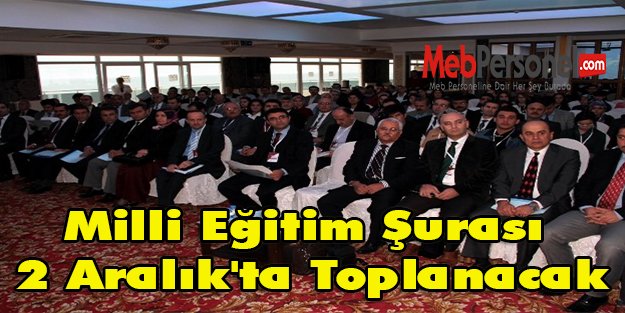 Milli Eğitim Şurası 2 Aralık'ta Toplanacak