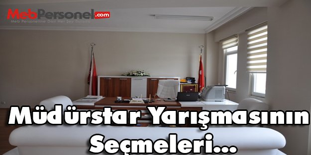 Müdür Seçmeleri Artık Müdürstar Seçmeleri Oldu