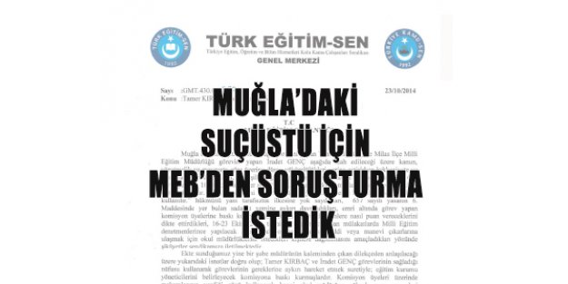 Muğla ve Milas Milli Eğitim Müdürlerine Dava ve Soruşturma