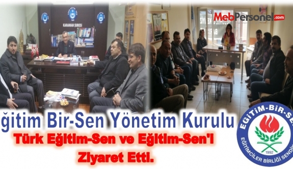 Eğitim Bir-Sen den Türk Eğitim-Sen ve Eğitim-Sen'e Ziyaret