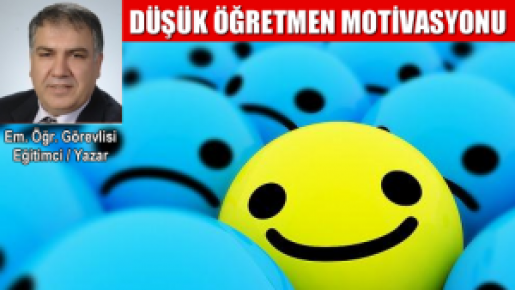 ÖĞRETMEN MOTİVASYONUNU KİM DÜŞÜRDÜ?