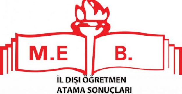 Öğretmenlerin 2015 İl Dışı Atama Yer Değiştirme Sonuçları Açıklandı