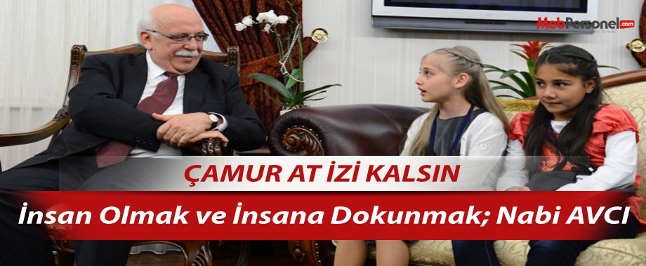İnsan Olmak ve İnsana Dokunmak; Nabi AVCI