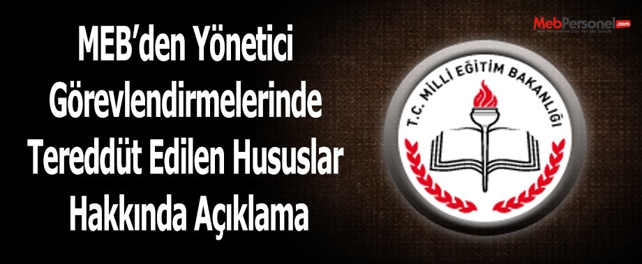 MEB’den Yönetici Görevlendirmelerinde Tereddüt Edilen Hususlar Hakkında Açıklama