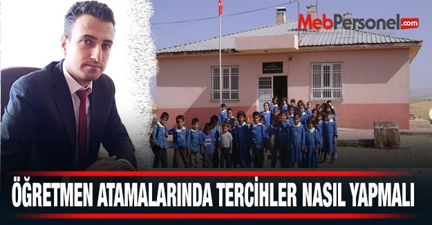 Öğretmen Atamalarında Tercihler Nasıl Yapılmalı
