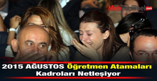 Öğretmen Atamaları Ağustos Kadroları- MebPersonel
