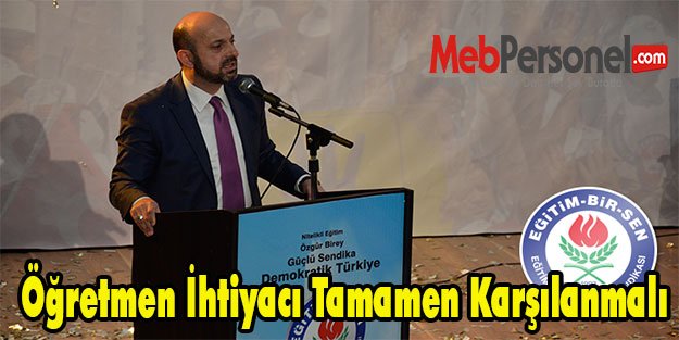 Öğretmen İhtiyacı Tamamen Karşılanmalı