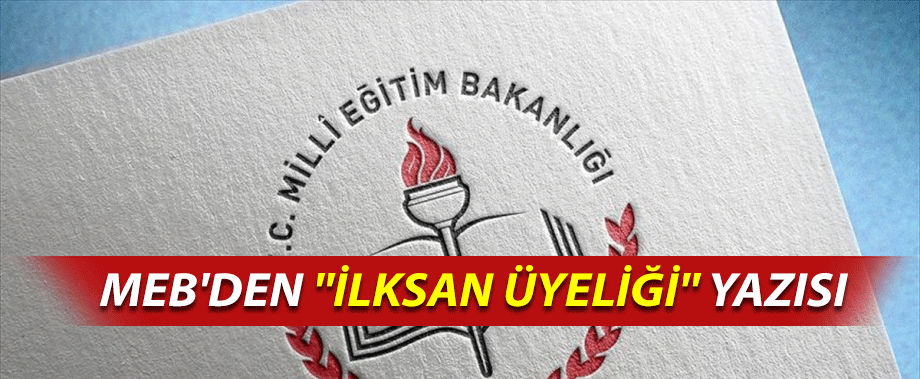 MEB'den ''İlksan Üyeliği'' Yazısı