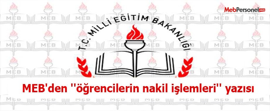 MEB'den ''öğrencilerin nakil işlemleri'' yazısı