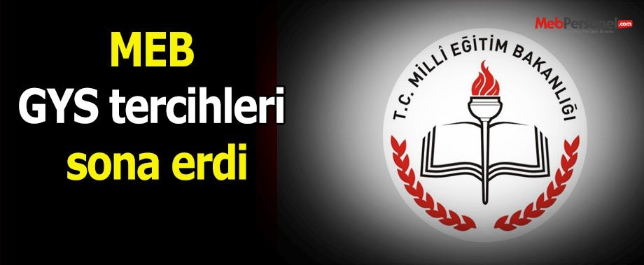 MEB GYS tercihleri sona erdi