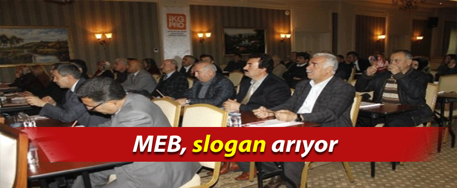 MEB, slogan arıyor