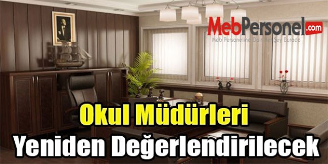 Okul Müdürleri Yeniden Değerlendirilecek