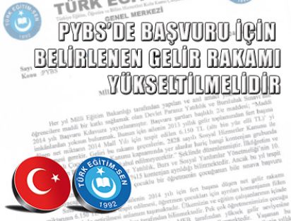 PYBS’DE BAŞVURU İÇİN BELİRLENEN GELİR RAKAMI YÜKSELTİLMELİDİR