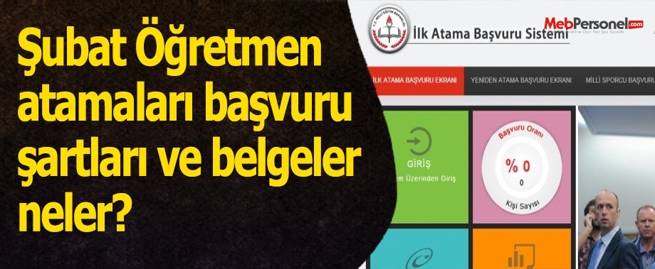 Şubat Öğretmen atamaları başvuru şartları ve belgeler neler?
