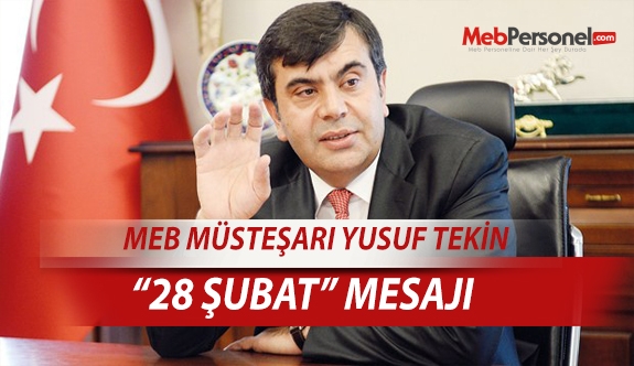 Yusuf TEKİN'den 28 Şubat Mesajı
