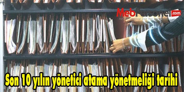 Son 10 yılın yönetici atama yönetmeliği tarihi