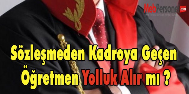 Sözleşmeliden Kadroya Geçen Öğretmen Danıştay’a Yolluk Alıp Alamayacağını Sordu