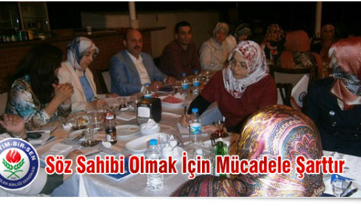 Söz Sahibi Olmak İçin Mücadele Şarttır