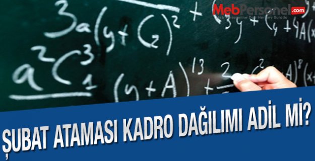 Şubat Ataması İçin Kadro Dağılımı Adil mi?