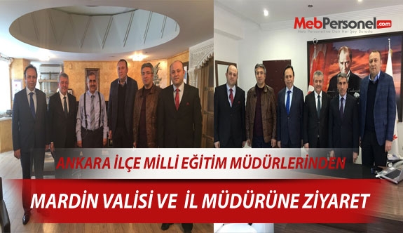 Ankara İlçe MEM, Mardin Valisi ve İl Müdürünü Ziyaret Etti