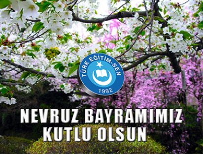 TES: NEVRUZ BAYRAMIMIZ KUTLU OLSUN