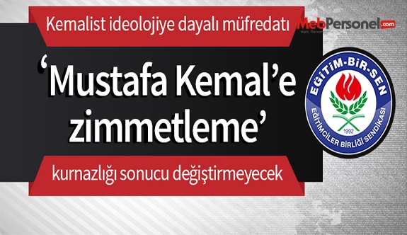 Eğitim-Bir-Sen'den Kemalizmi Atatürk'le karıştıranlara cevap