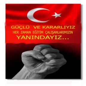TÜM EĞİTİM ÇALIŞANLARININ SÖZÜ VE SESİ OLMAYA KARARLIYIZ