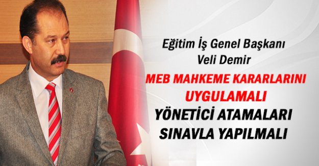 Tüm Yönetici Atamaları Sınavla Yapılmalıdır