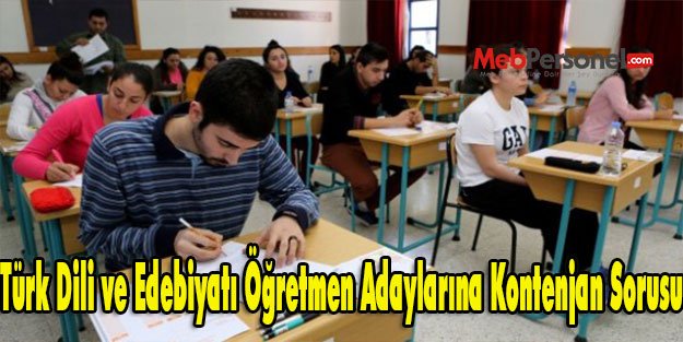 Türk Dili ve Edebiyatı Öğretmen Adaylarına Kontenjan Sorusu