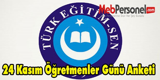 Türk Eğitim-Sen'den, 24 Kasım Öğretmenler Günü Anketi