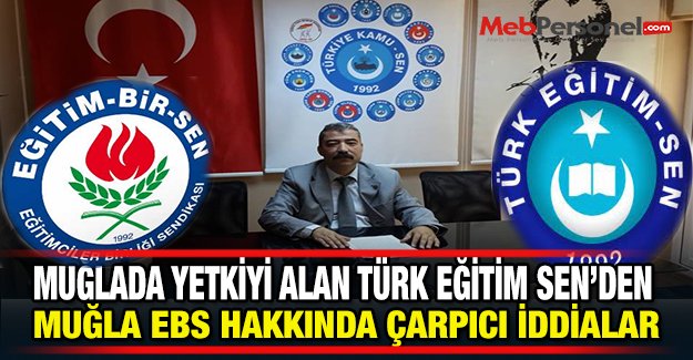 Türk Eğitim Sen’den Muğla Eğitim Bir Sen Hakkında Çarpıcı İddialar
