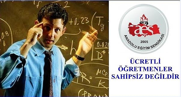 'Ücretli Öğretmenler Sahipsiz Değildir'