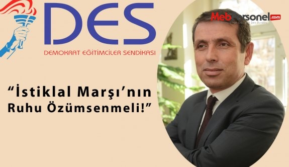 İSTİKLAL MARŞI’NIN RUHU ÖZÜMSENMELİ